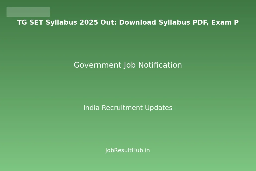 TG SET Syllabus 2025 Out: Download Syllabus PDF, Exam P