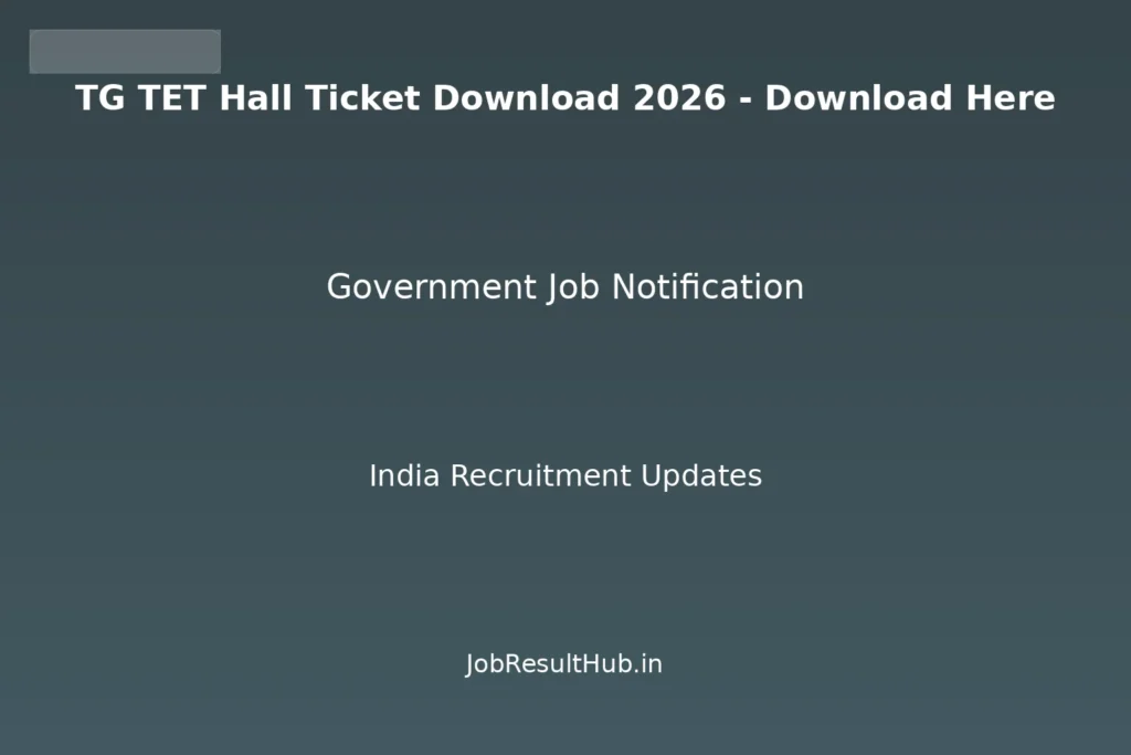 TG TET Hall Ticket Download 2026 - Download Here
