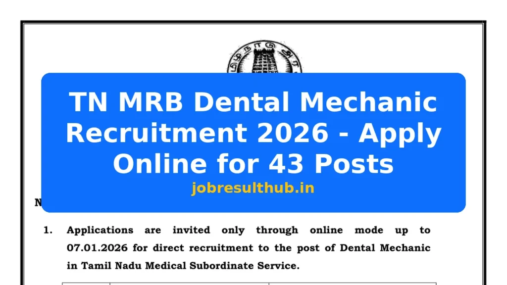 TN MRB Dental Mechanic Recruitment 2026 - Apply Online for 43 Posts - 43 Posts