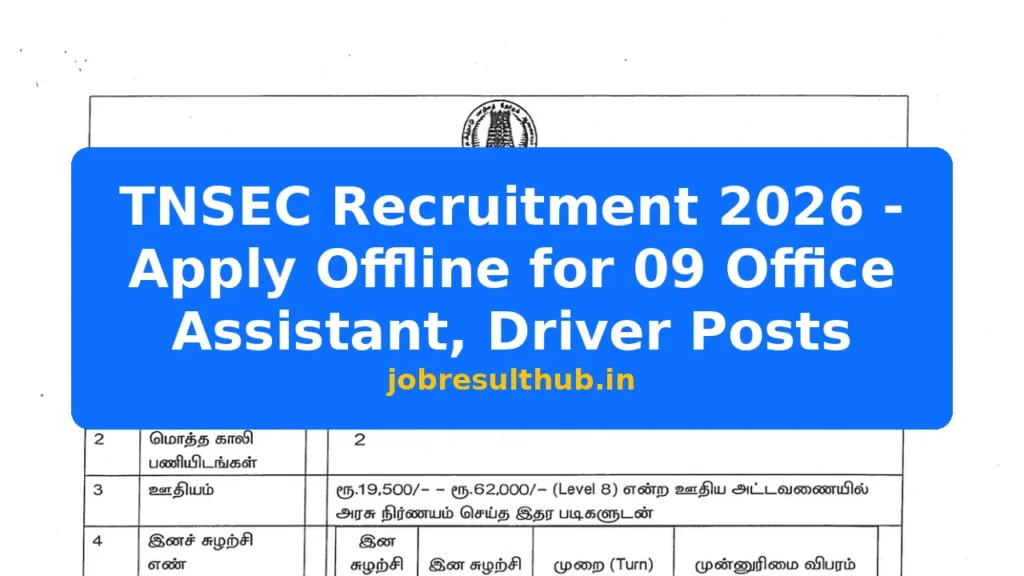 TNSEC Recruitment 2026 - Apply Offline for 09 Office Assistant, Driver Posts - 2025 Posts