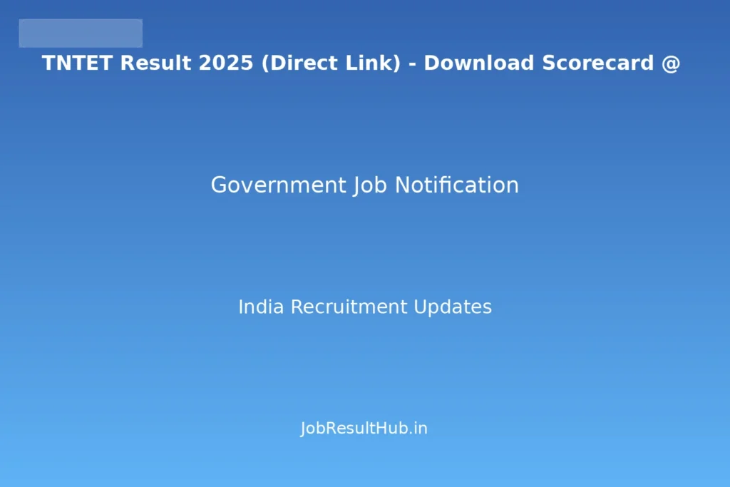 TNTET Result 2025 (Direct Link) - Download Scorecard @