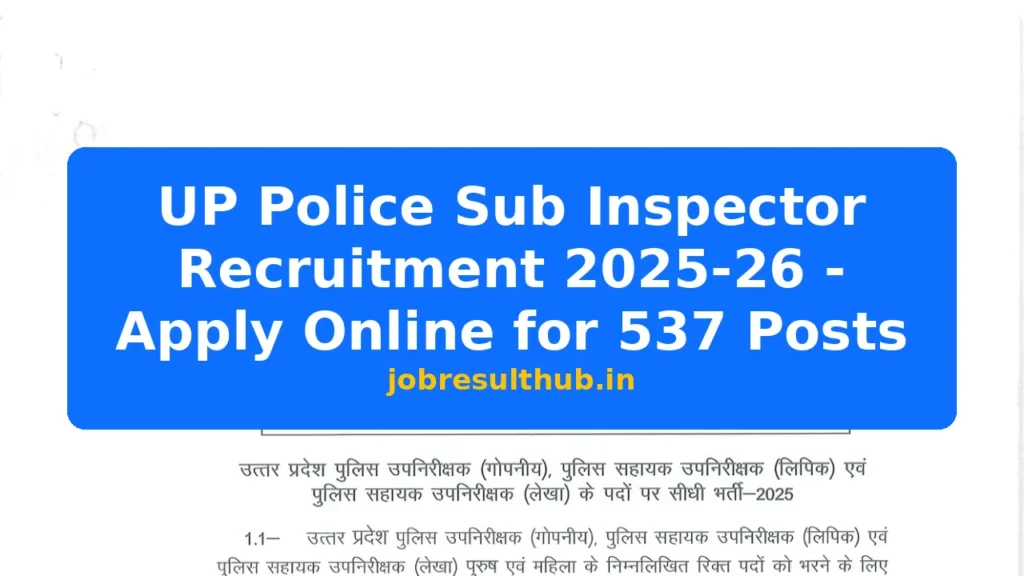UP Police Sub Inspector Recruitment 2025-26 - Apply Online for 537 Posts - 537 Posts