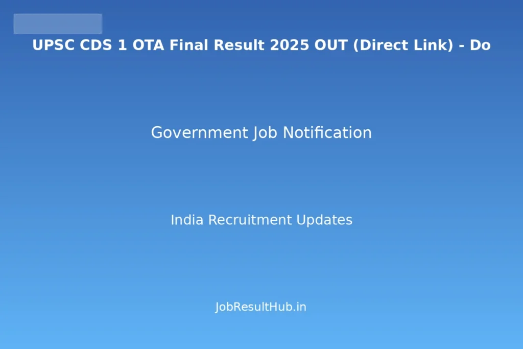 UPSC CDS 1 OTA Final Result 2025 OUT (Direct Link) - Do