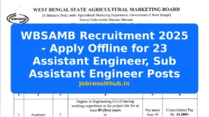 WBSAMB Recruitment 2025 - Apply Offline for 23 Assistant Engineer, Sub Assistant Engineer Posts - 2025 Posts