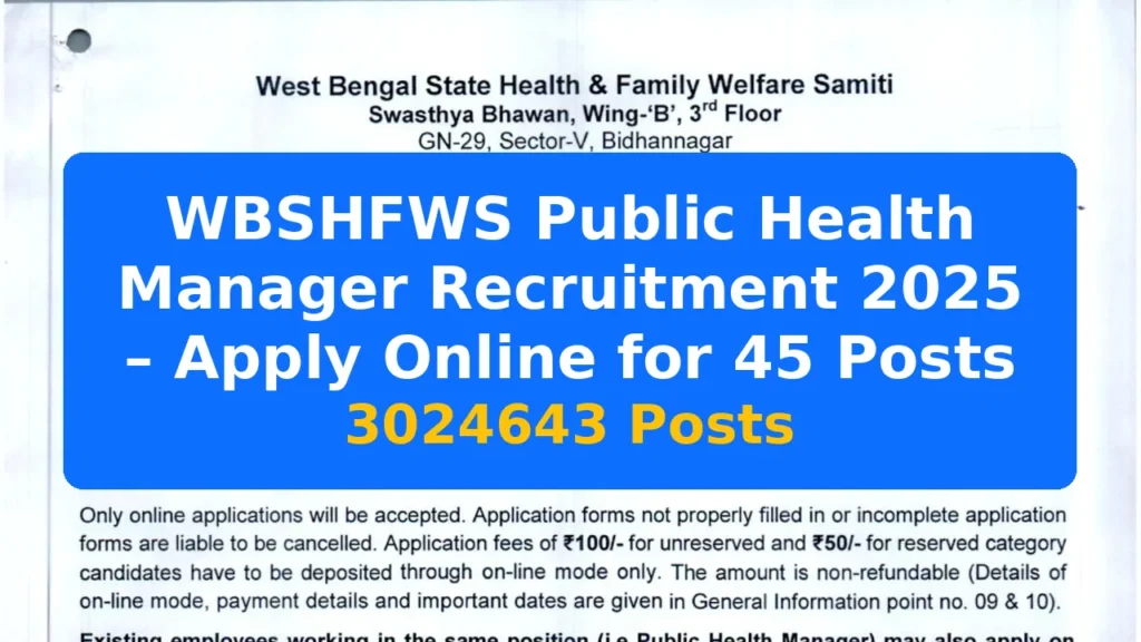 WBSHFWS Public Health Manager Recruitment 2025 – Apply Online for 45 Posts - 3024643 Posts