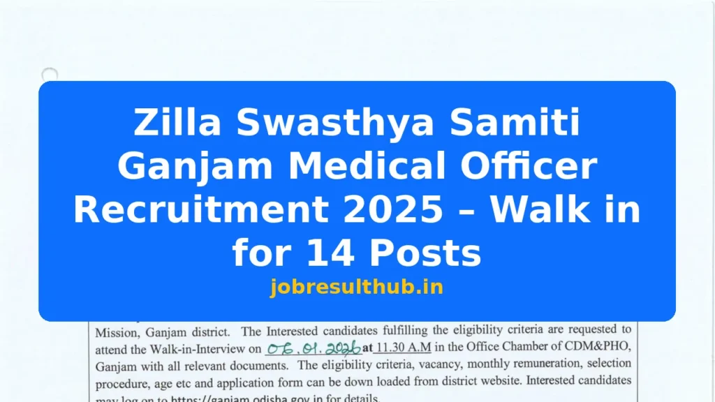 Zilla Swasthya Samiti Ganjam Medical Officer Recruitment 2025 – Walk in for 14 Posts - 14 Posts