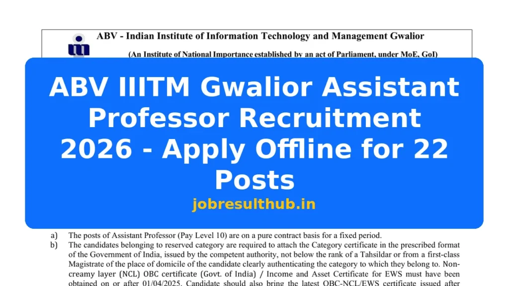 ABV IIITM Gwalior Assistant Professor Recruitment 2026 - Apply Offline for 22 Posts - 22 Posts