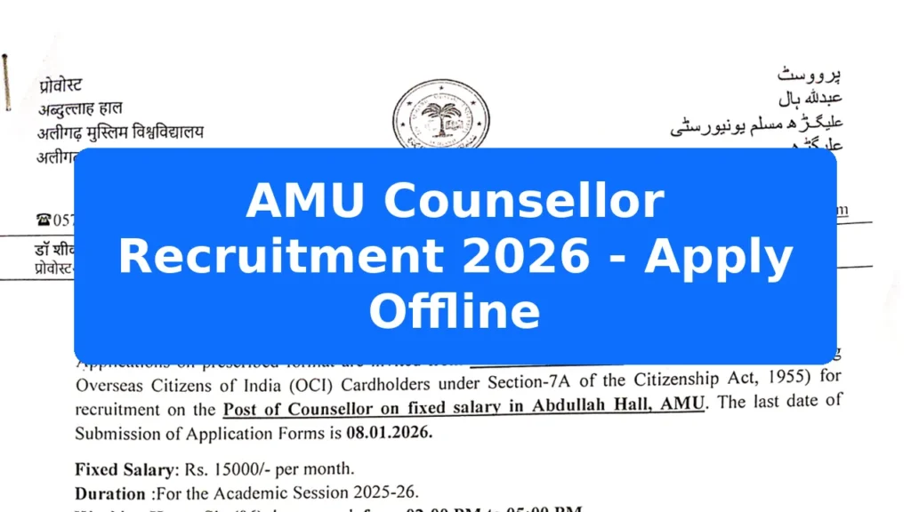 AMU Counsellor Recruitment 2026 - Apply Offline Featured Image