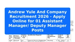 Andrew Yule And Company Recruitment 2026 - Apply Online for 01 Assistant Manager/ Deputy Manager Posts Featured Image