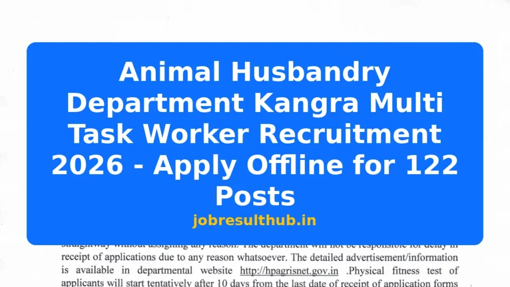 Animal Husbandry Department Kangra Multi Task Worker Recruitment 2026 - Apply Offline for 122 Posts - 122 Posts