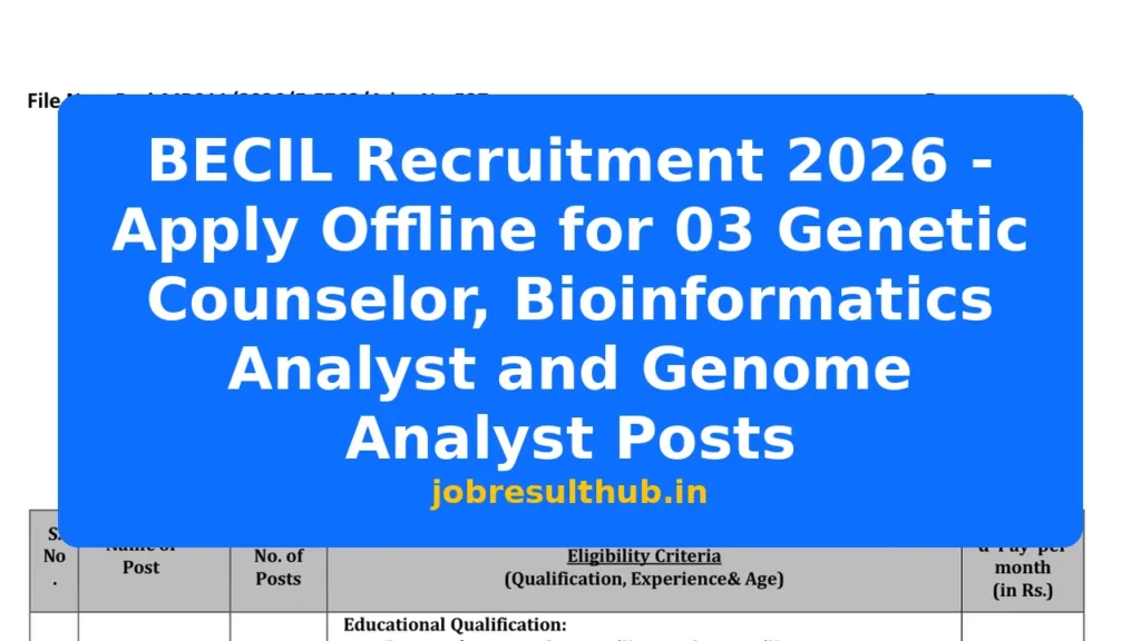 BECIL Recruitment 2026 - Apply Offline for 03 Genetic Counselor, Bioinformatics Analyst and Genome Analyst Posts - 2026 Posts