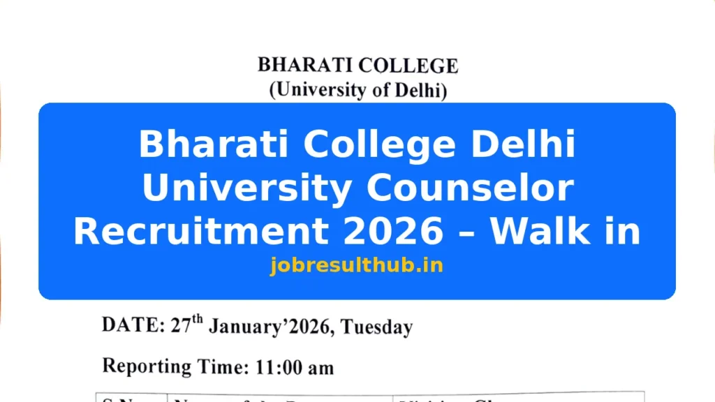 Bharati College Delhi University Counselor Recruitment 2026 – Walk in - 2026 Posts