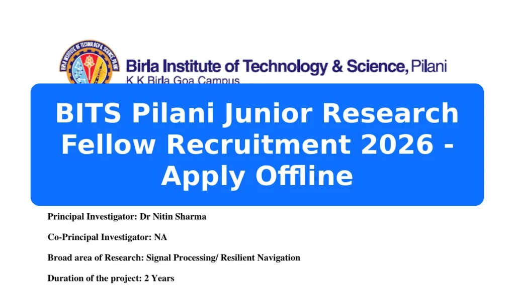 BITS Pilani Junior Research Fellow Recruitment 2026 - Apply Offline Featured Image