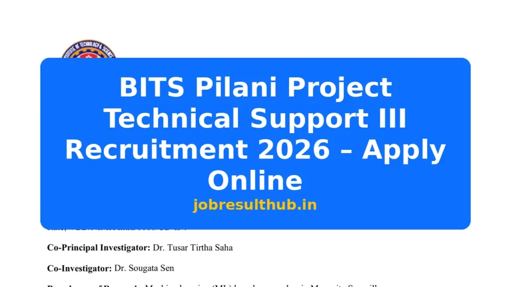 BITS Pilani Project Technical Support III Recruitment 2026 – Apply Online - 1 Posts