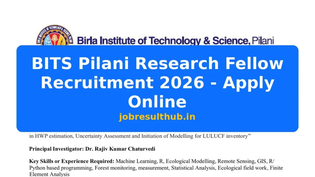 BITS Pilani Research Fellow Recruitment 2026 - Apply Online - 2026 Posts