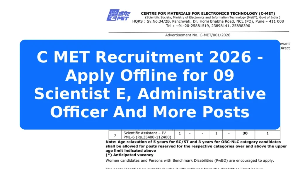 C MET Recruitment 2026 - Apply Offline for 09 Scientist E, Administrative Officer And More Posts Featured Image