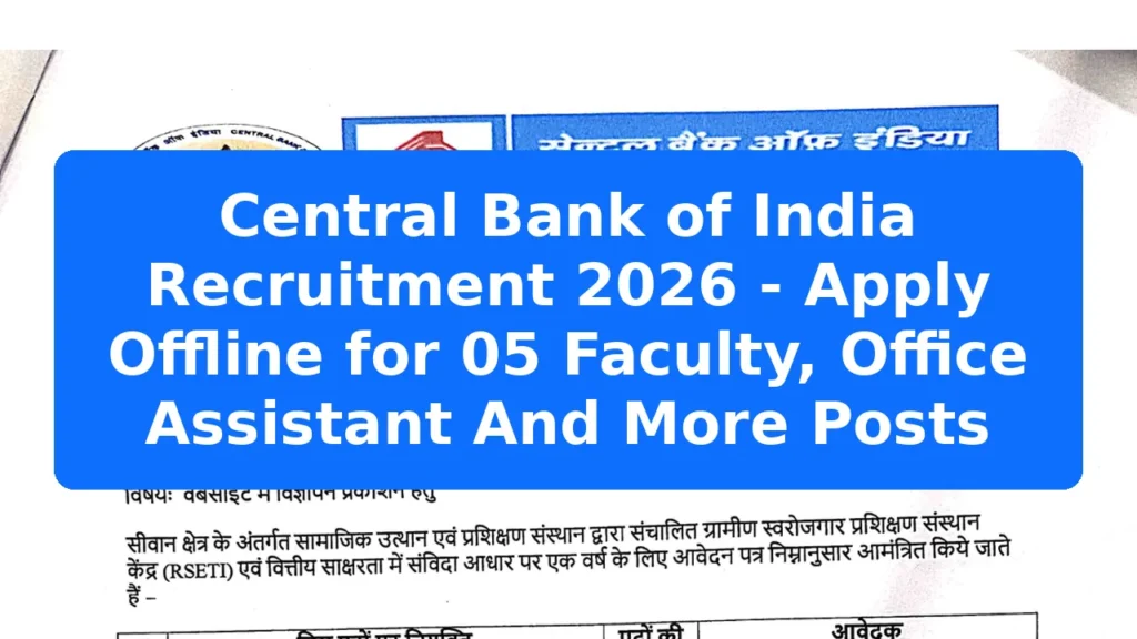 Central Bank of India Recruitment 2026 - Apply Offline for 05 Faculty, Office Assistant And More Posts Featured Image