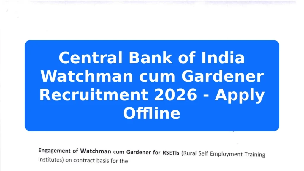 Central Bank of India Watchman cum Gardener Recruitment 2026 - Apply Offline Featured Image
