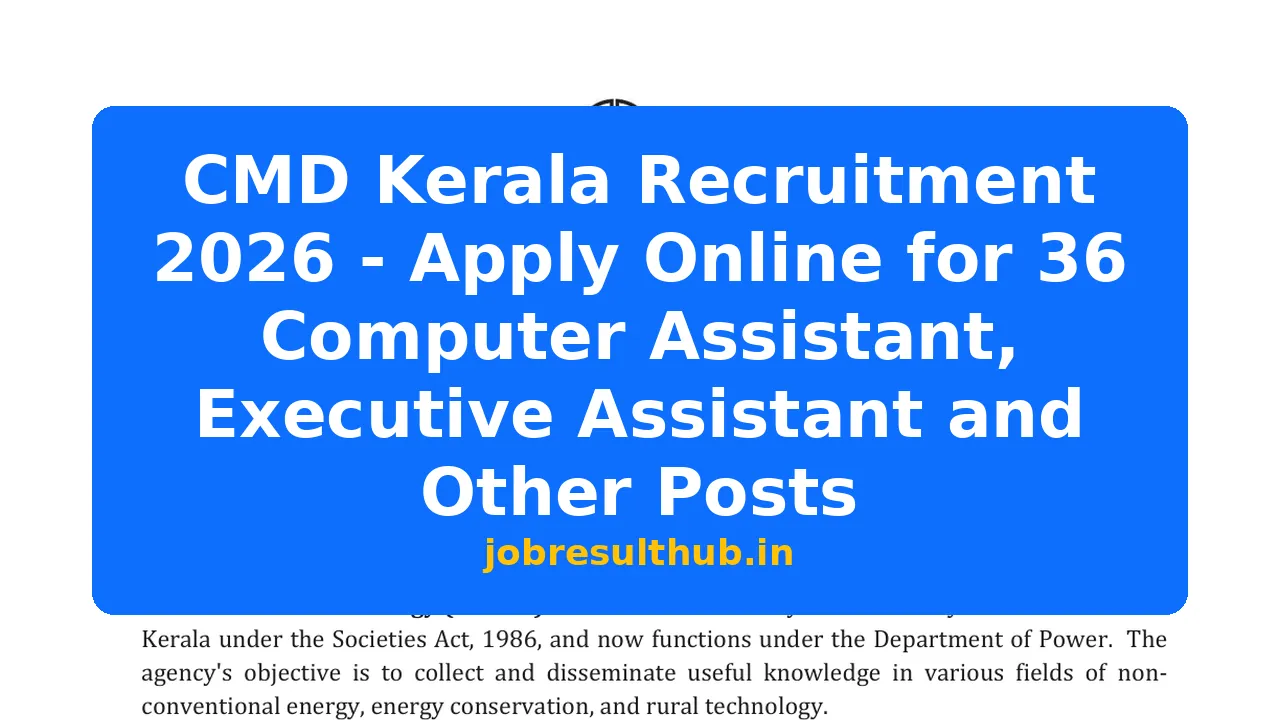 CMD Kerala Recruitment 2026 for 36 Posts - Apply Now