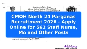 CMOH North 24 Parganas Recruitment 2026 - Apply Online for 562 Staff Nurse, Mo and Other Posts Featured Image