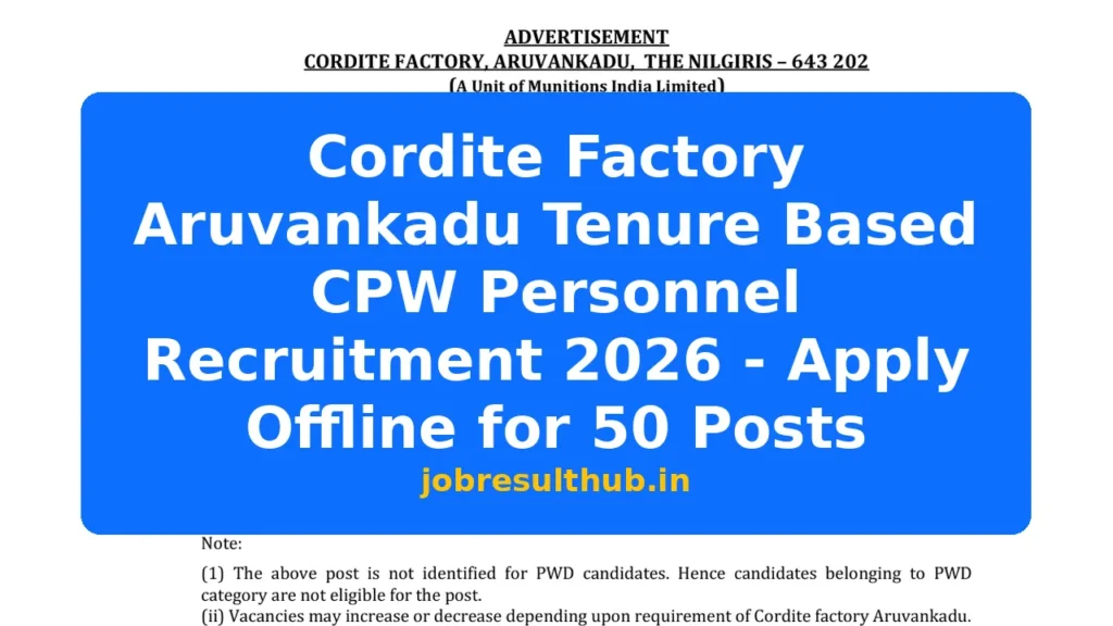Cordite Factory Aruvankadu Tenure Based CPW Personnel Recruitment 2026 - Apply Offline for 50 Posts - 2026 Posts