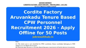 Cordite Factory Aruvankadu Tenure Based CPW Personnel Recruitment 2026 - Apply Offline for 50 Posts - 2026 Posts