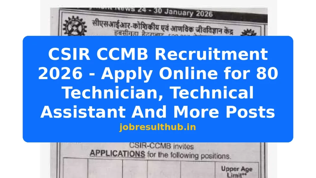 CSIR CCMB Recruitment 2026 - Apply Online for 80 Technician, Technical Assistant And More Posts - 50 Posts