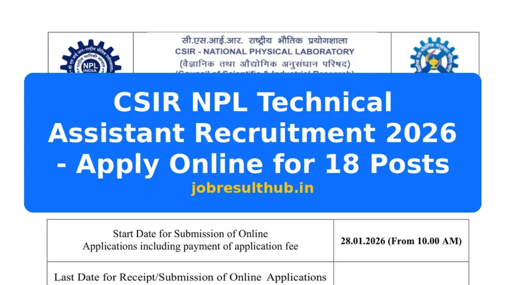 CSIR NPL Technical Assistant Recruitment 2026 - Apply Online for 18 Posts - 2026 Posts
