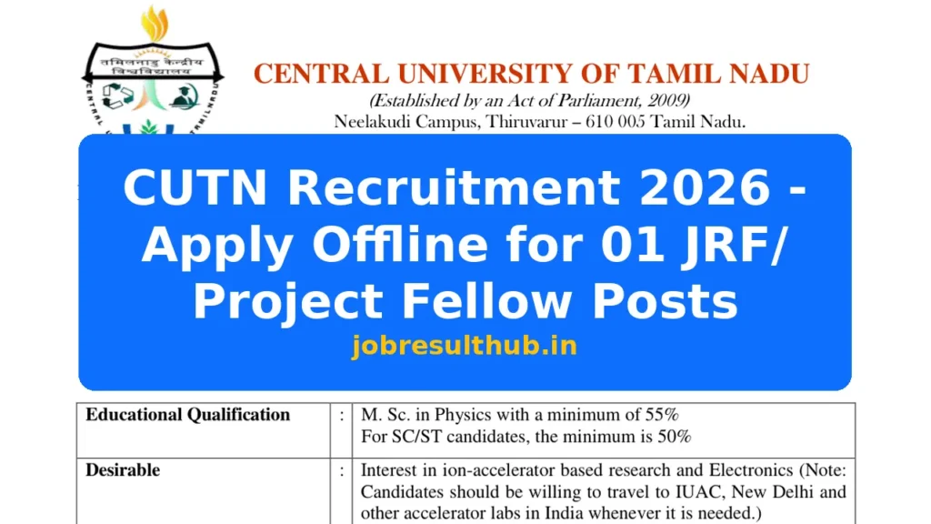 CUTN Recruitment 2026 - Apply Offline for 01 JRF/ Project Fellow Posts - 1 Posts