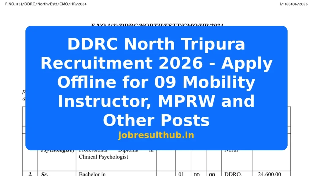 DDRC North Tripura Recruitment 2026 - Apply Offline for 09 Mobility Instructor, MPRW and Other Posts - 2026 Posts