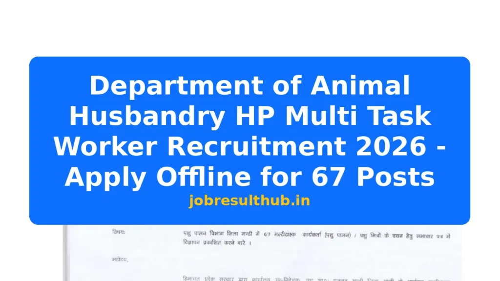 Department of Animal Husbandry HP Multi Task Worker Recruitment 2026 - Apply Offline for 67 Posts - 67 Posts