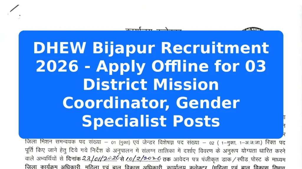 DHEW Bijapur Recruitment 2026 - Apply Offline for 03 District Mission Coordinator, Gender Specialist Posts Featured Image