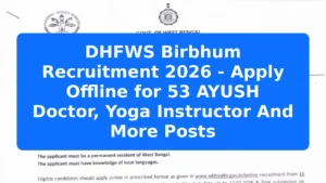 DHFWS Birbhum Recruitment 2026 - Apply Offline for 53 AYUSH Doctor, Yoga Instructor And More Posts Featured Image