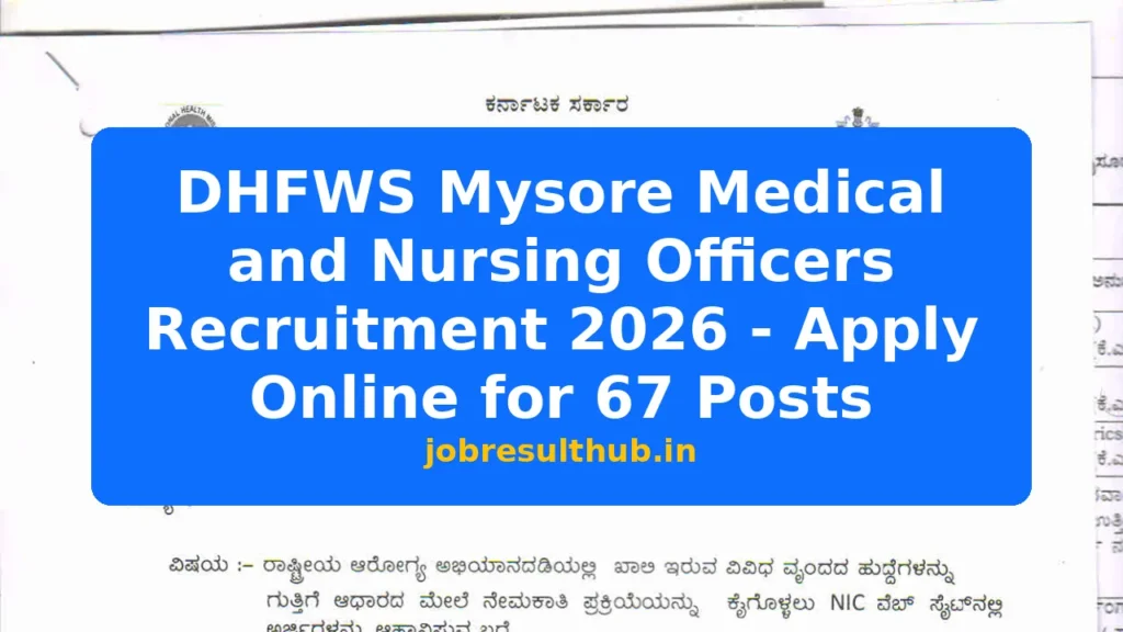DHFWS Mysore Medical and Nursing Officers Recruitment 2026 - Apply Online for 67 Posts - 67 Posts