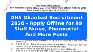 DHS Dhanbad Recruitment 2026 - Apply Offline for 99 Staff Nurse, Pharmacist And More Posts Featured Image