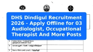DHS Dindigul Recruitment 2026 - Apply Offline for 03 Audiologist, Occupational Therapist And More Posts Featured Image