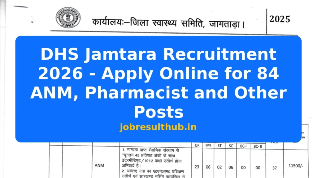 DHS Jamtara Recruitment 2026 - Apply Online for 84 ANM, Pharmacist and Other Posts - 2025 Posts