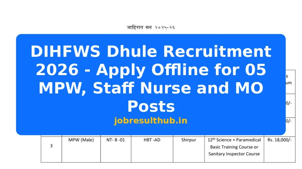 DIHFWS Dhule Recruitment 2026 - Apply Offline for 05 MPW, Staff Nurse and MO Posts - 2026 Posts