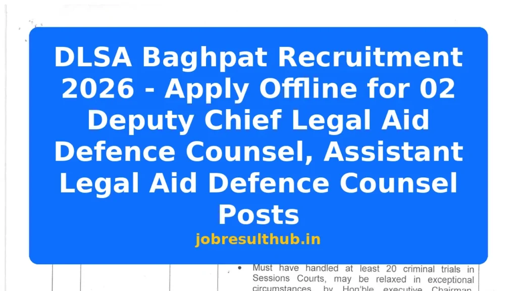 DLSA Baghpat Recruitment 2026 - Apply Offline for 02 Deputy Chief Legal Aid Defence Counsel, Assistant Legal Aid Defence Counsel Posts - 2026 Posts