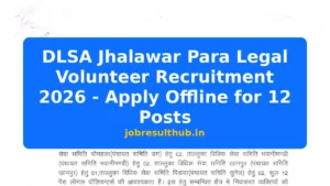 DLSA Jhalawar Para Legal Volunteer Recruitment 2026 - Apply Offline for 12 Posts - 12 Posts