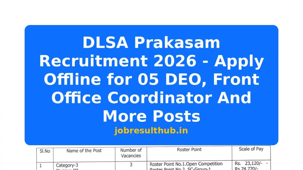 DLSA Prakasam Recruitment 2026 - Apply Offline for 05 DEO, Front Office Coordinator And More Posts - 2026 Posts
