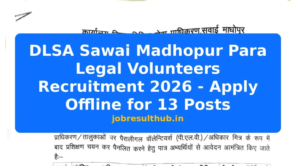 DLSA Sawai Madhopur Para Legal Volunteers Recruitment 2026 - Apply Offline for 13 Posts - 13 Posts