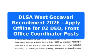 DLSA West Godavari Recruitment 2026 - Apply Offline for 02 DEO, Front Office Coordinator Posts Featured Image
