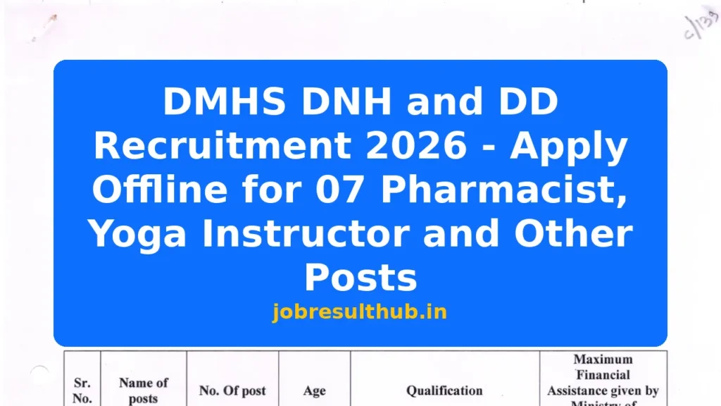 DMHS DNH and DD Recruitment 2026 - Apply Offline for 07 Pharmacist, Yoga Instructor and Other Posts - 2026 Posts