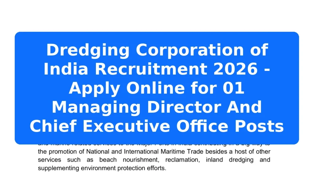 Dredging Corporation of India Recruitment 2026 - Apply Online for 01 Managing Director And Chief Executive Office Posts Featured Image