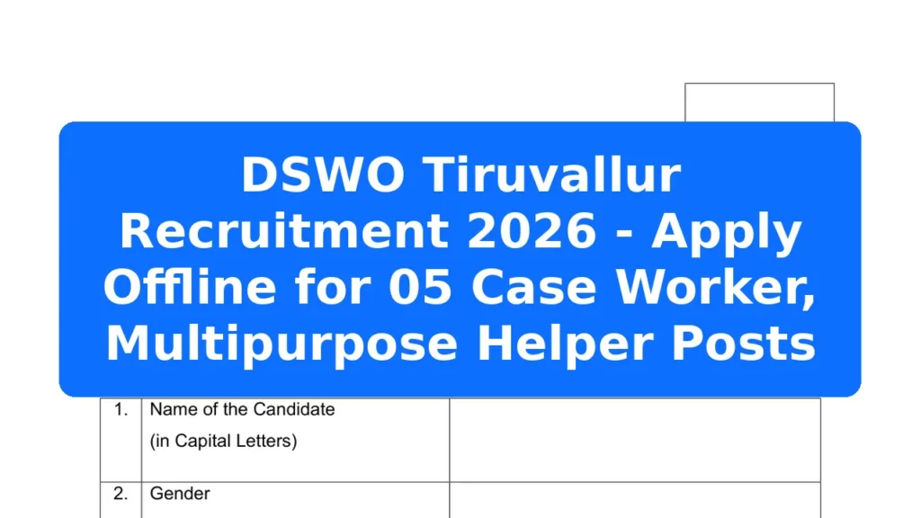 DSWO Tiruvallur Recruitment 2026 - Apply Offline for 05 Case Worker, Multipurpose Helper Posts Featured Image