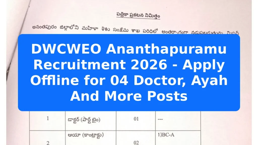 DWCWEO Ananthapuramu Recruitment 2026 - Apply Offline for 04 Doctor, Ayah And More Posts Featured Image