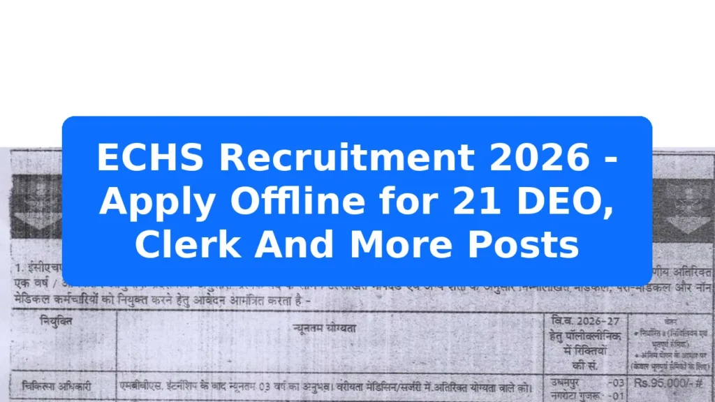 ECHS Recruitment 2026 - Apply Offline for 21 DEO, Clerk And More Posts Featured Image