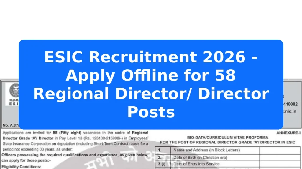 ESIC Recruitment 2026 - Apply Offline for 58 Regional Director/ Director Posts Featured Image