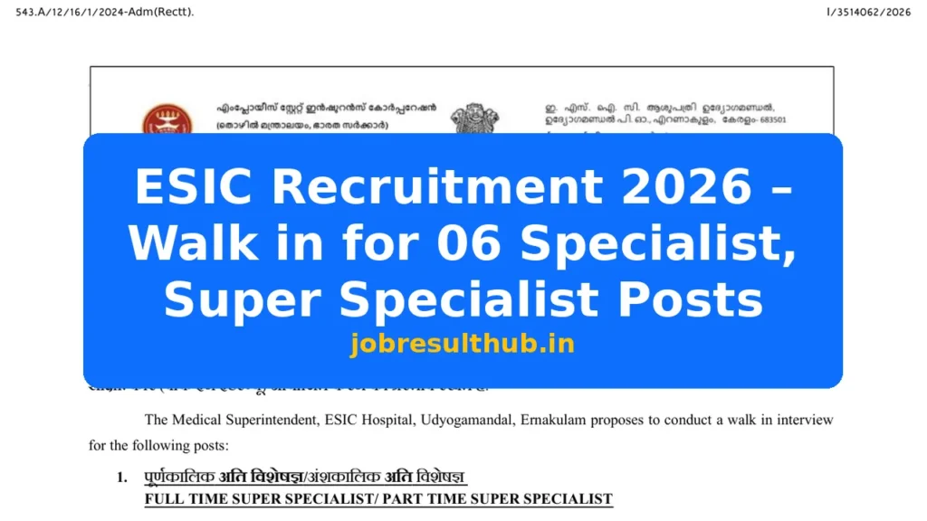 ESIC Recruitment 2026 – Walk in for 06 Specialist, Super Specialist Posts - 6 Posts